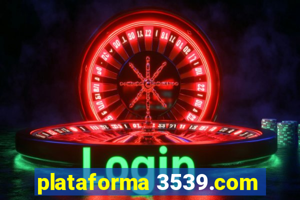 plataforma 3539.com